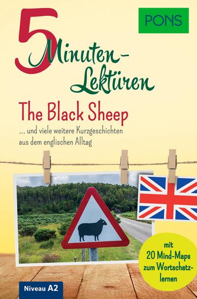 PONS 5-Minuten-Lektüren Englisch A2 - The Black Sheep ... und viele weitere Kurzgeschichten aus dem englischen Alltag