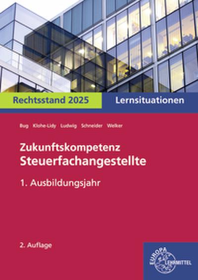 Zukunftskompetenz Steuerfachangestellte Lernsituationen 1. Ausbildungsjahr