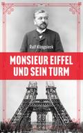 Monsieur Eiffel und sein Turm