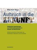 Aufbruch in die Zukunft - Erfolgreiche Entwicklungen von Schlüsselkompetenzen in Schulen und Hochschulen