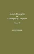 Index to Biographies of Contemporary Composers