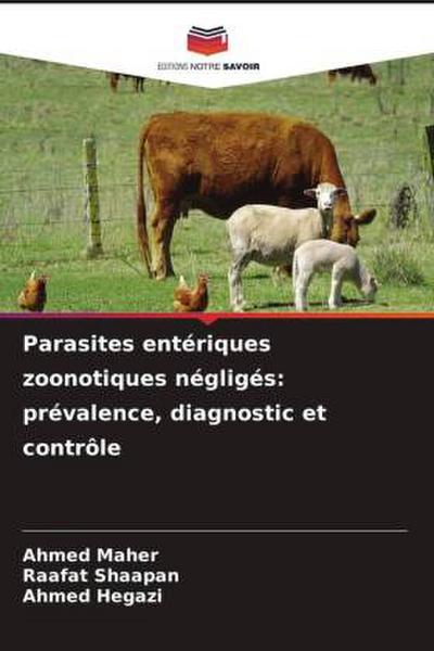 Parasites entériques zoonotiques négligés: prévalence, diagnostic et contrôle