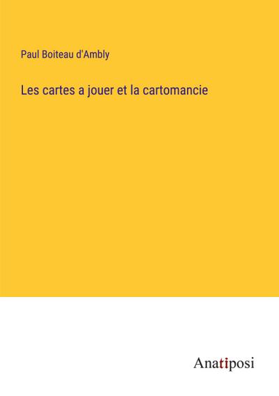 Les cartes a jouer et la cartomancie