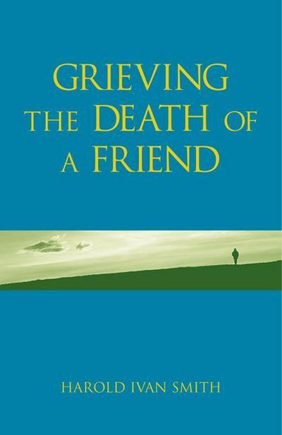 Grieving the Death of a Friend
