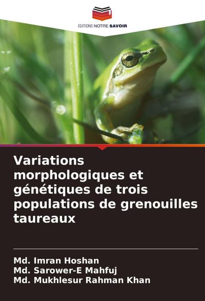 Variations morphologiques et génétiques de trois populations de grenouilles taureaux