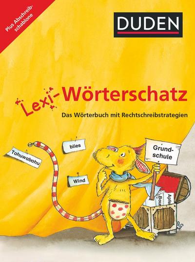 Lexi-Wörterschatz - Das Wörterbuch mit Rechtschreibstrategien - 2.-4. Schuljahr: Wörterbuch mit Abschreibschablone - Kartoniert (Lexi-Wörterschatz, 2.-4. Schuljahr)