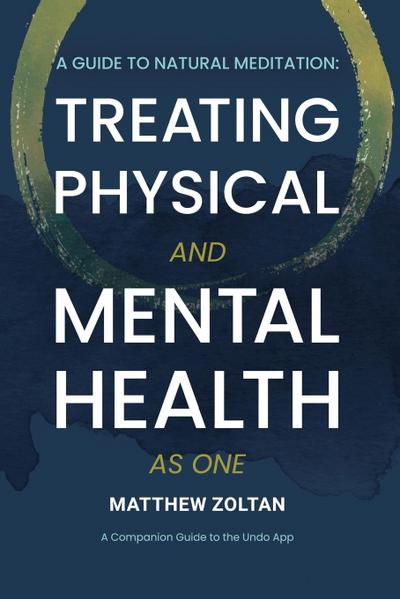 A Guide To Natural Meditation