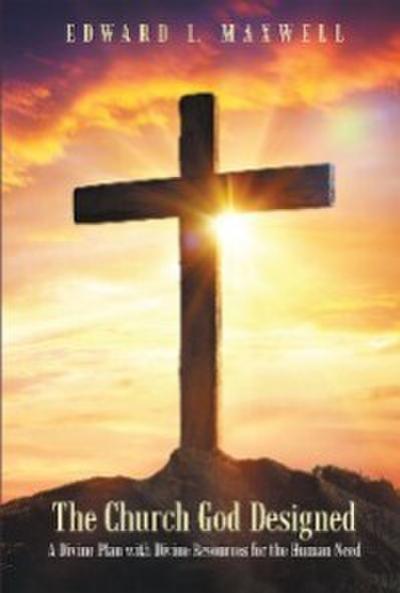 The Church God Designed