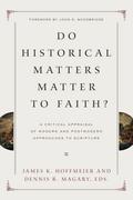 Do Historical Matters Matter to Faith?