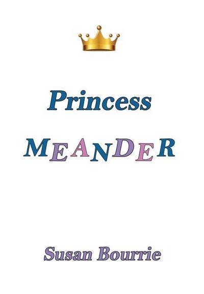 Princess Meander