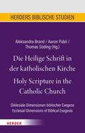 Die Heilige Schrift in der katholischen Kirche/Holy Scripture in the Catholic Church