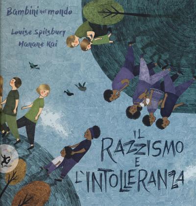 Il razzismo e l’intolleranza. Bambini nel mondo
