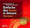 Entfache das Feuer in deinem Herzen, Audio-CD