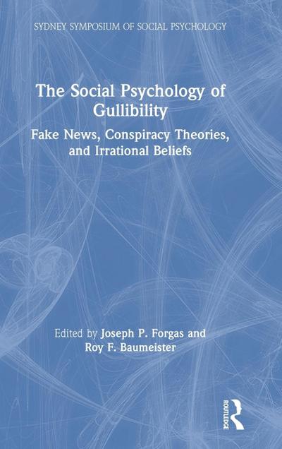 The Social Psychology of Gullibility