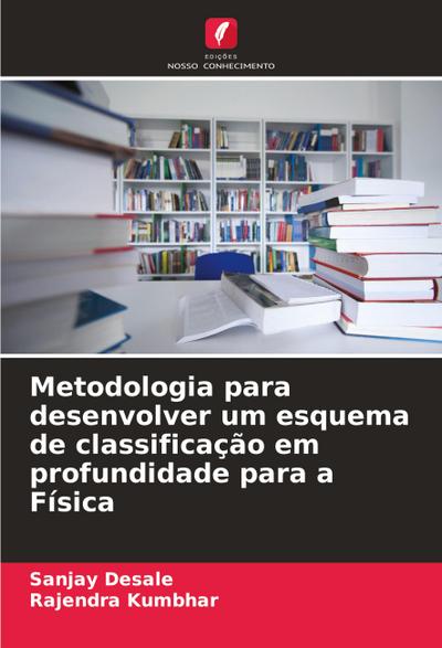 Metodologia para desenvolver um esquema de classificação em profundidade para a Física