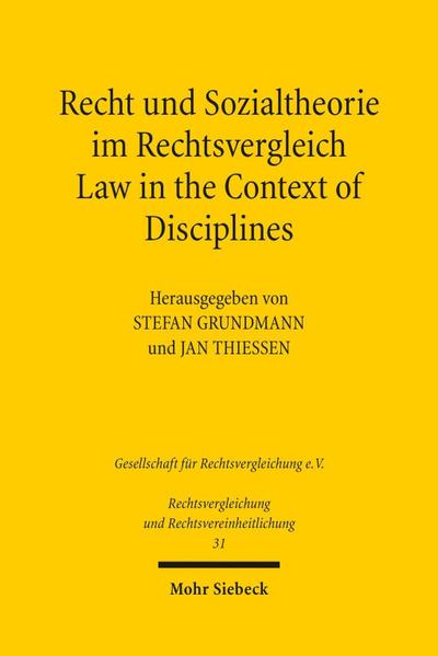 Recht und Sozialtheorie im Rechtsvergleich. Law in the Context of Disciplines