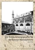 Die Restaurierungsgeschichte der Bonner Münsterkirche