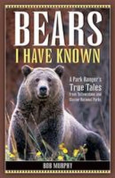 Bears I Have Known