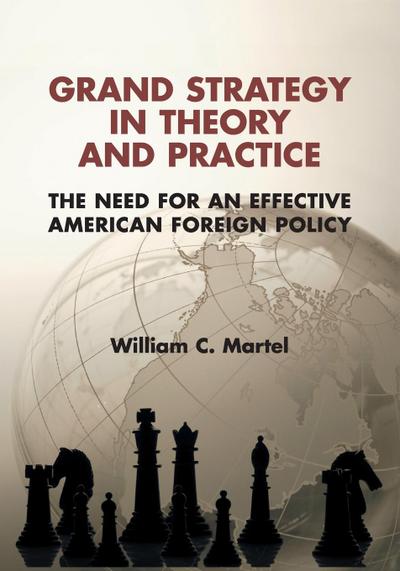 Grand Strategy in Theory and Practice