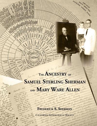 The Ancestry of Samuel Sterling Sherman and Mary Ware Allen