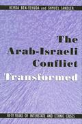 The Arab-Israeli Conflict Transformed