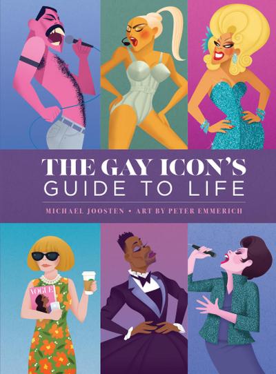 The Gay Icon’s Guide to Life