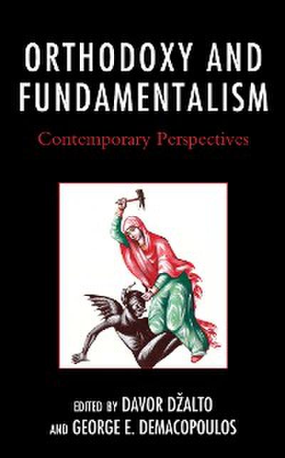 Orthodoxy and Fundamentalism
