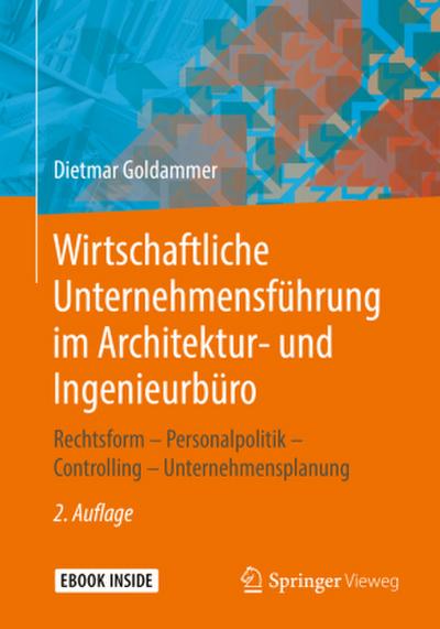 Wirtschaftliche Unternehmensführung im Architektur- und Ingenieurbüro, m. 1 Buch, m. 1 E-Book