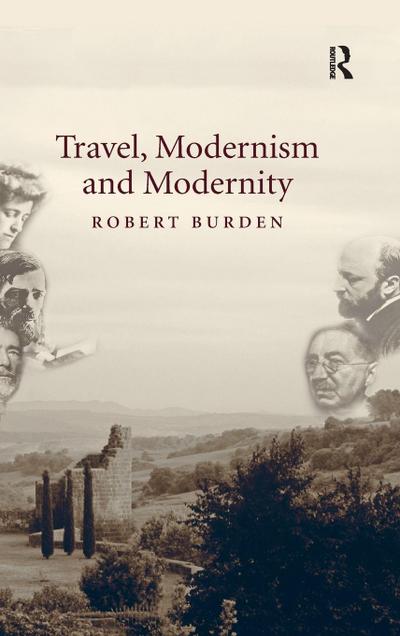 Travel, Modernism and Modernity