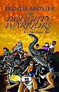 The Doughty Warriors: It’s Our Forest Too