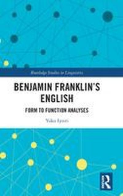 Benjamin Franklin’s English