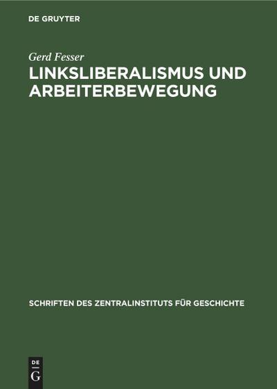 Linksliberalismus und Arbeiterbewegung