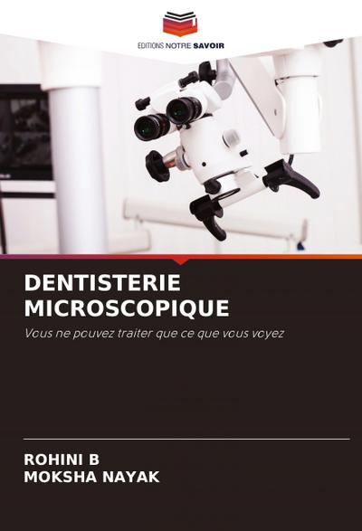 DENTISTERIE MICROSCOPIQUE