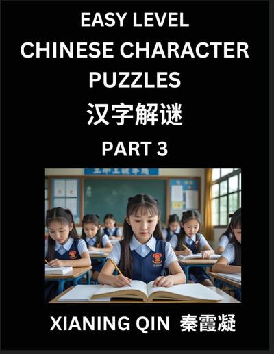 Chinese Lessons for Beginners (Volume 3)- Easy Brain Game and Activity Puzzles to Learn Mandarin Language With Simplified Chinese Characters, Kids, Teens, Young and Adults, HSK All Levels