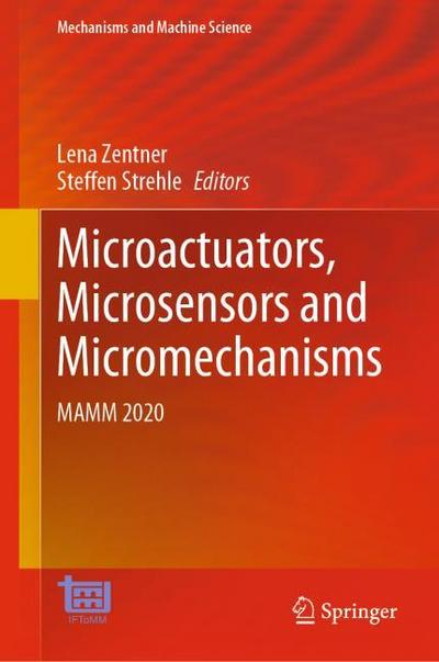 Microactuators, Microsensors and Micromechanisms