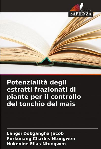 Potenzialità degli estratti frazionati di piante per il controllo del tonchio del mais