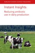Instant Insights: Reducing antibiotic use in dairy production