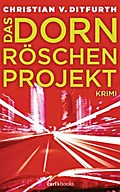 Das Dornröschen-Projekt