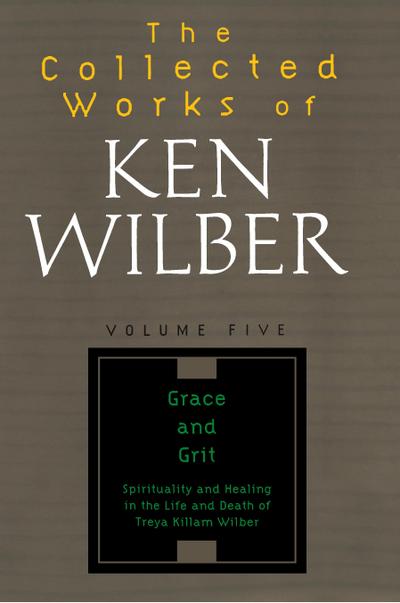 The Collected Works of Ken Wilber