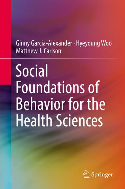 Social Foundations of Behavior for the Health Sciences