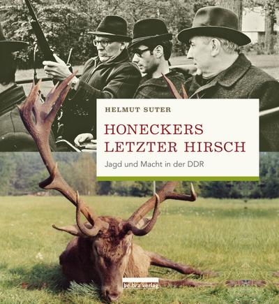 Suter,Honeckers Hirsch