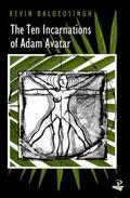 The Ten Incarnations of Adam Avatar