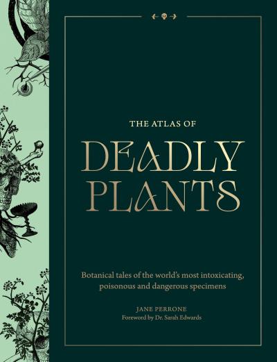 Atlas of Deadly Plants