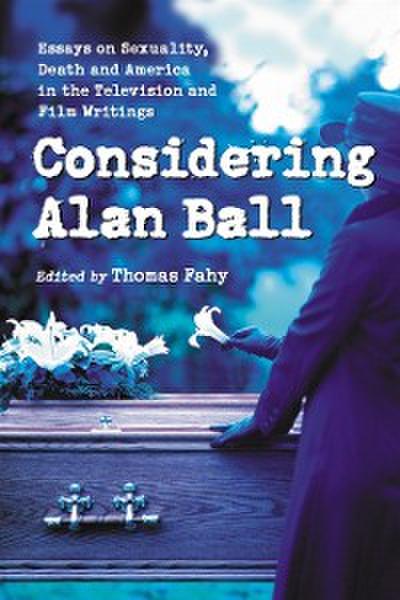 Considering Alan Ball