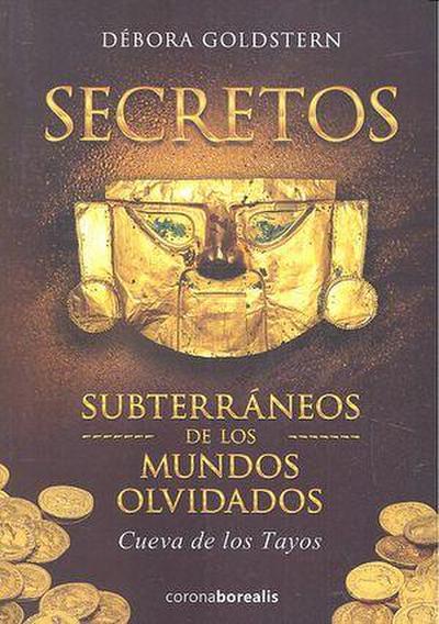 Secretos subterráneos de los mundos olvidados