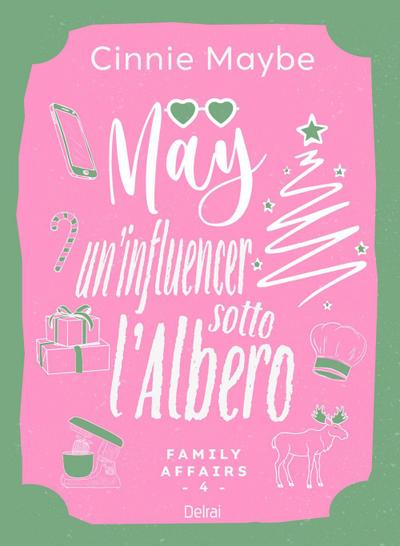 May. Un’influencer sotto l’albero. Family affairs. Vol. 4