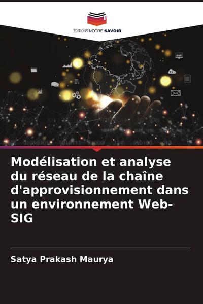 Modélisation et analyse du réseau de la chaîne d’approvisionnement dans un environnement Web-SIG