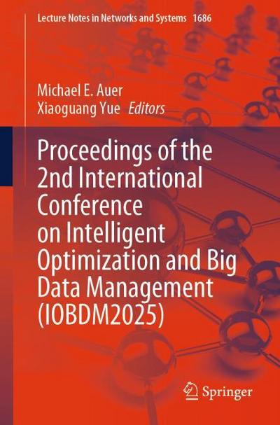 Proceedings of the 2nd International Conference on Intelligent Optimization and Big Data Management (IOBDM2025)