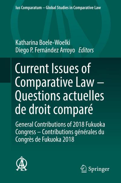 Current Issues of Comparative Law - Questions actuelles de droit comparé