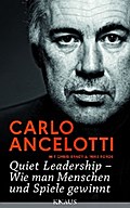 Quiet Leadership – Wie man Menschen und Spiele gewinnt von Carlo Ancelotti | Ebook